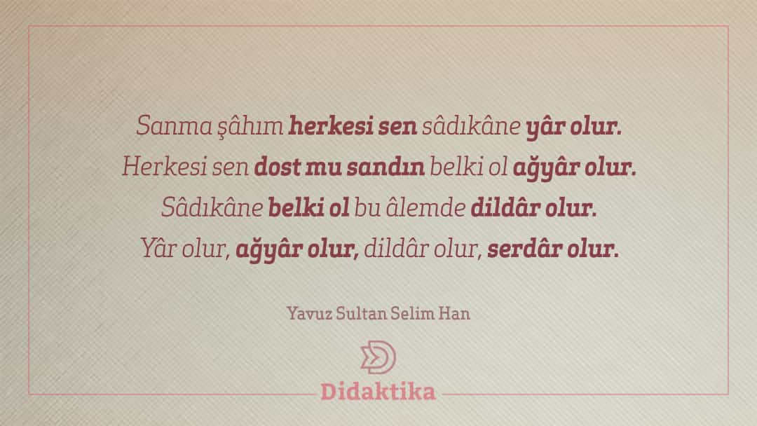 Selimî - Sanma Şâhım Herkesi Sen Sâdıkâne Yâr Olur